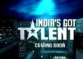 India's Got Talent will knock on Sony TV