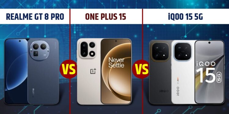 iQOO 15 vs OnePlus 15 vs Realme GT 8 Pro: किस फोन में बड़ी बैटरी, कौन है परफॉर्मेंस का असली ‘किंग’?