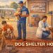Dog Shelter Home